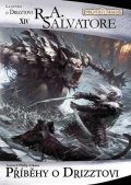 Salvatore R. A.: Legenda o Drizztovi 14 - Příběhy o Drizztovi