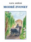 Javořická Vlasta: Modré zvonky