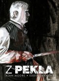 Moore Alan: Z pekla