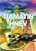 Corey James S. A.: Tiamatin hněv - Expanze 8