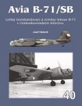 Václavík Josef: Avia B-71/SB - Lehký bombardovací a zvě