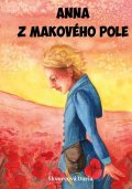 Škvorcová Daria: Anna z makového pole
