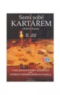 Rajsigl Oldřich: Sami sobě kartářem II. díl