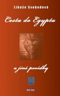 Svobodová Libuše: Cesta do Egypta a jiné povídky