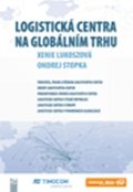 Lukoszová Xenie: Logistická centra na globálním trhu