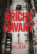 Blair Peggy: Hříchy Havany