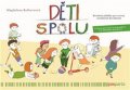 Bořkovcová Magadlena: Děti spolu - Kreslené příběhy pro rozvoj sociálních dovedností, určeno pro