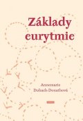 Dubach-Donathová Annemarie: Základy eurytmie