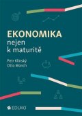 Klínský Petr: Ekonomika nejen k maturitě