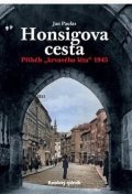 Paulas Jan: Honsigova cesta - Příběh krvavého léta“ 1945