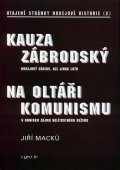 Macků Jiří: Kauza Zábrodský - utajené stránky hok.