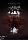 Fidländer Saul: Nacistické Německo a Židé 1933-1945