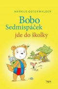 Osterwalder Markus: Bobo Sedmispáček jde do školky