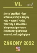 kolektiv autorů: Zákony 2022 VI/A Životní prostředí - Ochrana vod, Ochrana přírody a krajiny