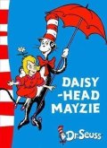 Dr. Seuss: Daisy-Head Mayzie