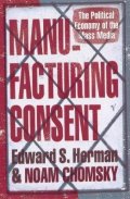Chomsky Noam: Manufacturing Consent