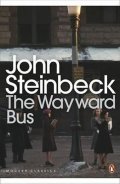 Steinbeck John: The Wayward Bus