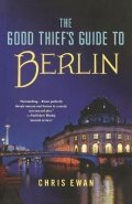 Ewan Chris: Good Thief´s Guide to Berlin