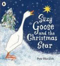 Horáček Petr: Suzy Goose and the Christmas Star