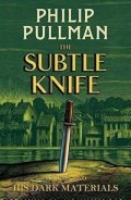 Pullman Philip: The Subtle Knife