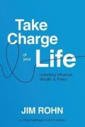 Rohn Jim: Take Charge of Your Life