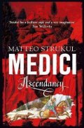Strukul Matteo: Medici Ascendancy