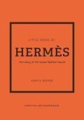 Homer Karen: The Little Book of Hermes: The story of the iconic fashion house