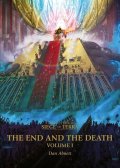 Abnett Dan: The End and the Death: Volume I