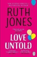 Jones Ruth: Love Untold: The joyful Sunday Times bestseller and Richard and Judy book c
