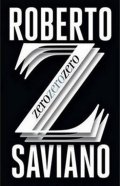 Saviano Roberto: Zero Zero Zero