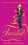 Shepardová Sara: Twisted - Pretty Little Liars