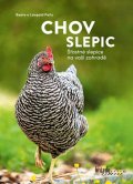 Peitz Leopold: Chov slepic - Šťastné slepice na vaší zahradě