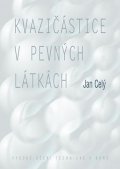 Celý Jan: Kvazičástice v pevných látkách