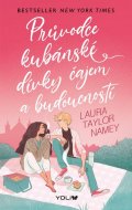 Namey Laura Taylor: Průvodce kubánské dívky čajem a budoucností