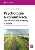 Kelnarová Jarmila: Psychologie a komunikace pro zdravotnické asistenty – 4. ročník