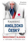 Dressler Stephan: Kapesní anglicko-český medicínský slovník s výkladem klíčových slov