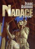 Asimov Isaac: Nadace 5 - Nadace a Země