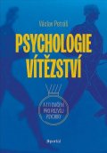 Petráš Václav: Psychologie vítězství a 111 cvičení pro rozvoj psychiky
