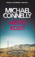 Connelly Michael: Město kostí