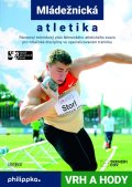 kolektiv autorů: Atletika – Vrh a hody