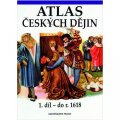 Semotanová Eva: Atlas českých dějin - 1.díl do r. 1618