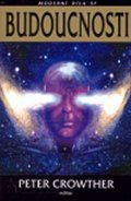 Crowther Petr: Budoucnosti