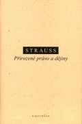 Strauss Leo: Přirozené právo a dějiny