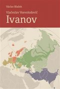 Blažek Václav: Vjačeslav Vsevolodovič Ivanov