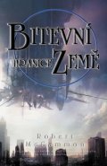 McCammon Robert R.: Bitevní hranice Země