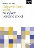 Severa Jakub, Mates Pavel: Odpovědnost státu za výkon veřejné moci