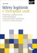 Venclík Jan: Střety legitimit v Evropské unii - Nepřímá, parlamentní, technokratická a p