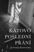 Kononenko Jevhenija: Katovo poslední přání