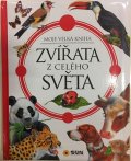 neuveden: Zvířata z celého světa - Moje velká kniha