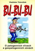 Trávniček Vladislav: Bu-bu-bu